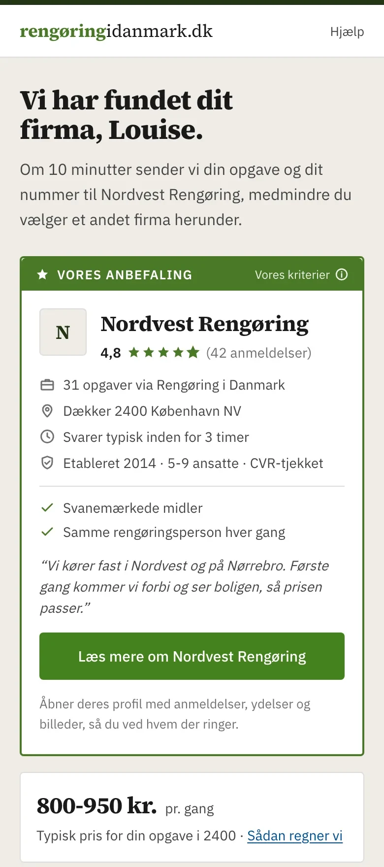 Kundens side lige efter formularen. Øverst det anbefalede firma med anmeldelser, dækningsområde og fakta, og en knap der hedder Læs mere om firmaet. Under det et prisestimat for opgaven.